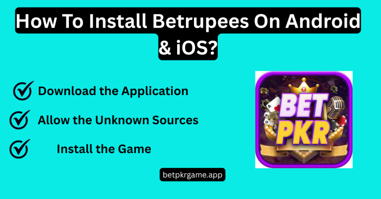 Install Betrupees On Android And iOS